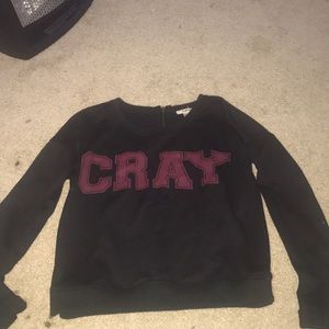 CRAY sweatshirt